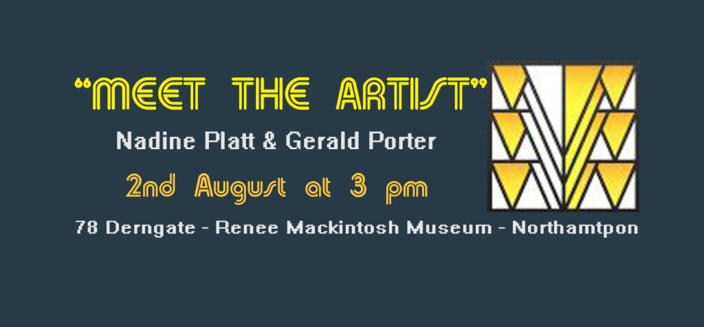 Meet Nadine Platt at her exhibition at 78 Derngate - Renee Mackintosh museum in Northampton