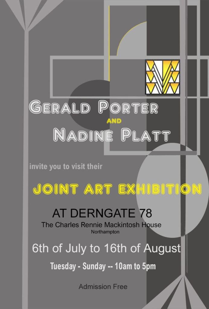 Nadine Platt's Joint Art Exhibition at 78 Derngate - Charles Renee Mackintosh Museum in Northampton